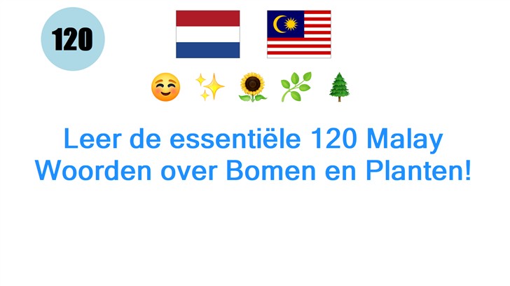 Leer de essentiële 120 Malay Woorden over Bomen en Planten!